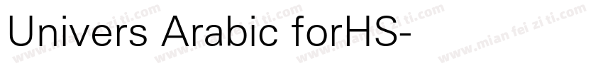 Univers Arabic forHS字体转换